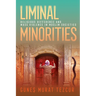 Liminal Minorities: Religious Difference and Mass Violence in Muslim Societies