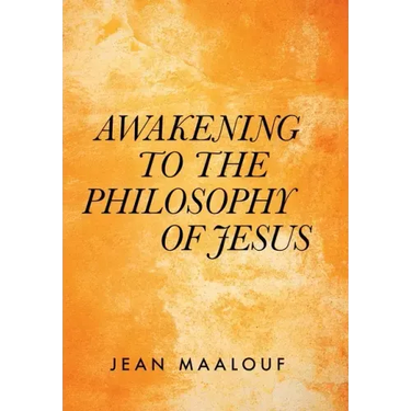 Awakening to the Philosophy of Jesus