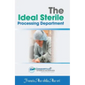 The Ideal Sterile Processing Department
