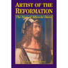 Artist of the Reformation: The Story of Albrecht Dürer