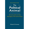 The Political Animal: Economic Justice and the Sovereignty of the Human Person