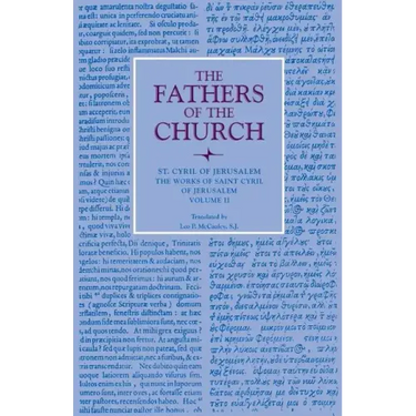 The Works of Saint Cyril of Jerusalem, Volume 2
