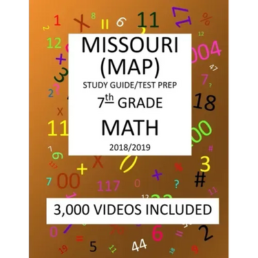 7th Grade MISSOURI MAP, 2019 MATH, Test Prep: : 7th Grade MISSOURI ASSESSMENT PROGRAM TEST 2019 MATH Test Prep/Study Guide