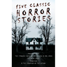 Five Classic Horror Stories - Frankenstein, The Strange Case of Dr. Jekyll & Mr. Hyde, The Were-wolf, Dracula, & The Phantom of the Opera