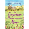 The Forgotten House on the Moor