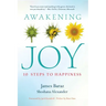 Awakening Joy: 10 Steps to Happiness