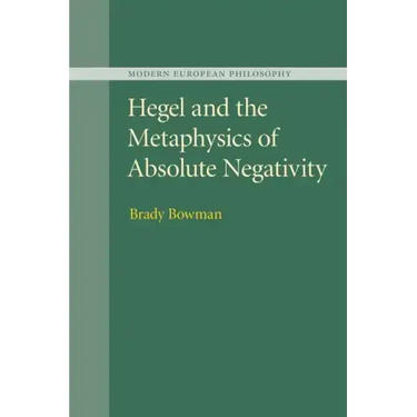 Hegel and the Metaphysics of Absolute Negativity