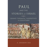 Paul and the Stories of Israel: Grand Thematic Narratives in Galatians