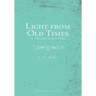 Light from Old Times; or, Protestant Facts and Men