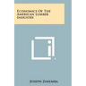 Economics of the American Lumber Industry