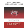 Wycliffe's Bible with Modern Spelling: A Modern-Spelling Version of the 14th Century Middle English Translation