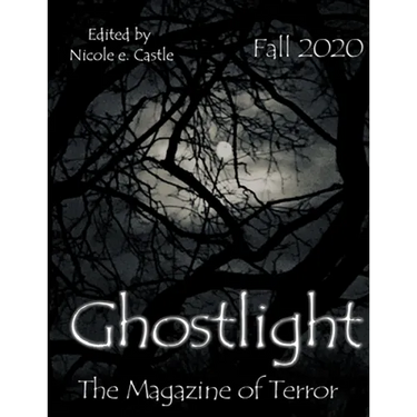 Ghostlight, The Magazine of Terror: Fall 2020 (#6)