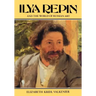 Ilya Repin and the World of Russian Art