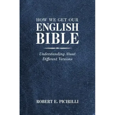 How We Get Our English Bible: Understanding About Different Versions