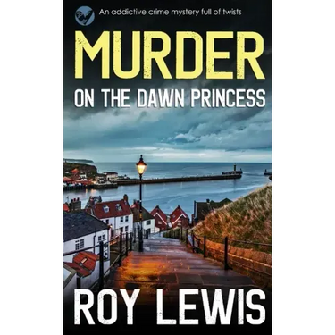 MURDER ON THE DAWN PRINCESS an addictive crime mystery full of twists