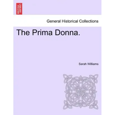 The Prima Donna.