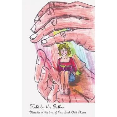 Held by the Father: Miracles
