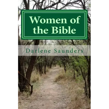 Women of the Bible: Women's Bible Study