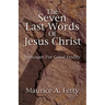 Seven Last Words of Jesus Chri