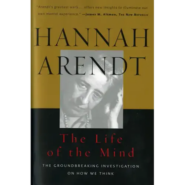 Life of the Mind: One/Thinking, Two/Willing