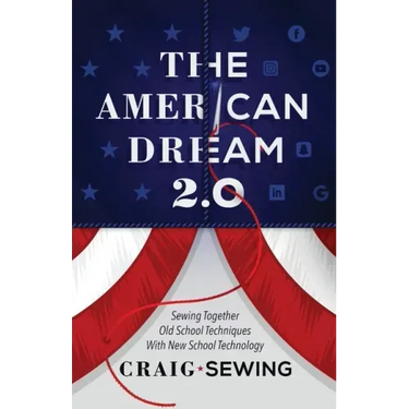 The American Dream 2.0: Sewing Together Old School Techniques with New School Technology