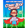 Kids Comic Book Creator: Creative Activity Book For Children To Make Comics, Characters and More