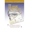 The Blank Cheque: Scriptures and Insightful Thoughts for the Seekers of Abundance
