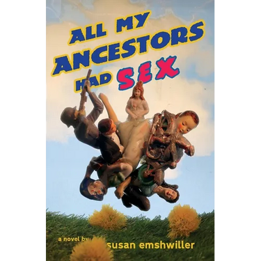 All My Ancestors Had Sex