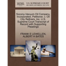 Socony-Vacuum Oil Company, Incorporated, Petitioner, V. Oil City Refiners, Inc. U.S. Supreme Court Transcript of Record with Supporting Pleadings