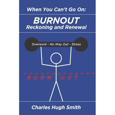 When You Can't Go On: Burnout, Reckoning and Renewal