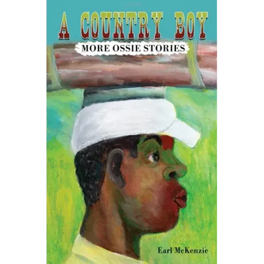 A Country Boy: More Ossie Stories