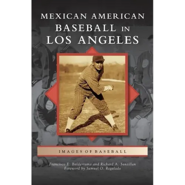 Mexican American Baseball in Los Angeles