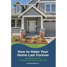 How to Make Your Home Last Forever: Waterproofing, Foundation Repair and Beyond