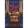In Love With An A-Town Thug