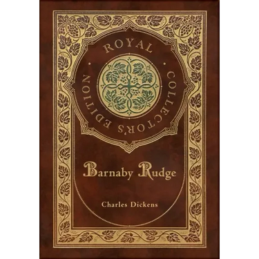 Barnaby Rudge (Royal Collector's Edition) (Case Laminate Hardcover with Jacket)