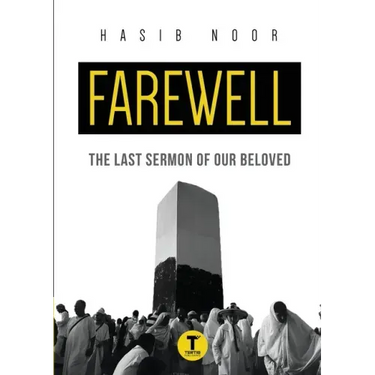 Farewell: The Last Sermon of Our Beloved