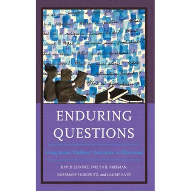 Enduring Questions: Using Jewish Children's Literature in Classrooms