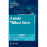 A World Without Values: Essays on John Mackie's Moral Error Theory