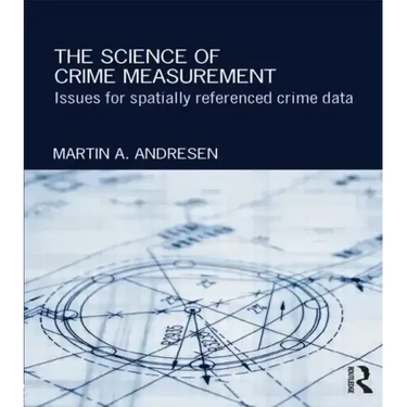 The Science of Crime Measurement: Issues for Spatially-Referenced Crime Data