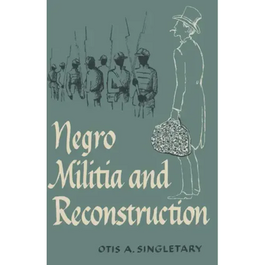 Negro Militia and Reconstruction