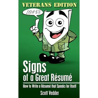 Signs of a Great Résumé: Veterans Edition: How to Write a Résumé that Speaks for Itself