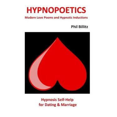 Hypnopoetics...: Modern Love Poems and Hypnotic Inductions