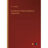 The Elements of Plane and Spherical Trigonometry