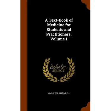 A Text-Book of Medicine for Students and Practitioners, Volume 1