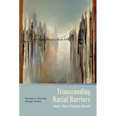 Transcending Racial Barriers: Toward a Mutual Obligations Approach