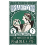The Mystery of the Peacock's Eye: An Anthony Bathurst Mystery