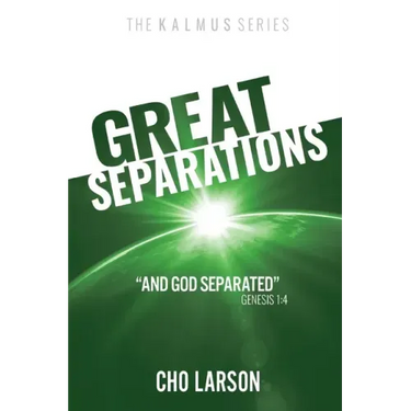 Great Separations: And God Separated (Genesis 1:4)