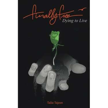 Finally Free: Dying to Live