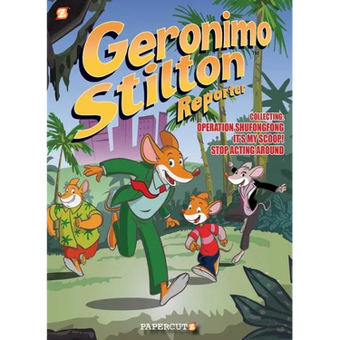 Geronimo Stilton Reporter 3 in 1 #1: Collecting Operation Shufongfong, It's My Scoop, and Stop Acting Around