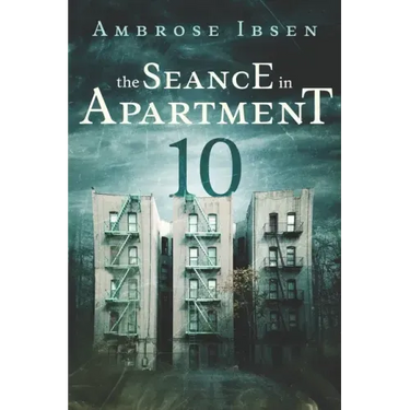 The Seance in Apartment 10